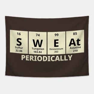 Sweat Periodically Tapestry