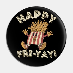 Happy Fri Yay! Retro french fries Happy Fri-yay Friday Weekend Teacher Appreciation Pin