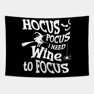 Hocus Pocus I Need Wine To Focus Tapestry