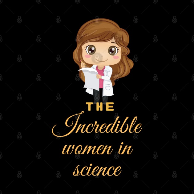 The incredible women in science by Sciholic