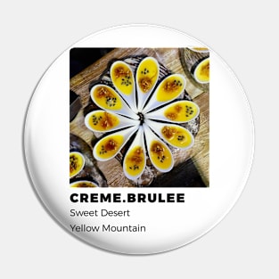 Creme Brulee Pin
