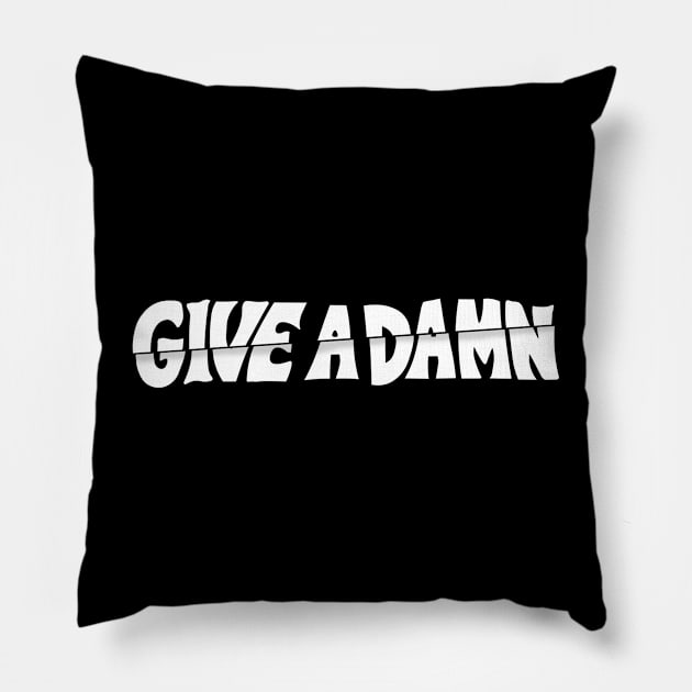 Give A Damn As Worn By Alex Turner Pillow by Angel arts