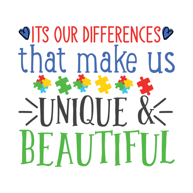 Its Our Differences That Make Us Unique & Beautiful; Autism awareness Day by SweetMay