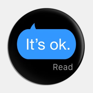 It's Ok Text Pin