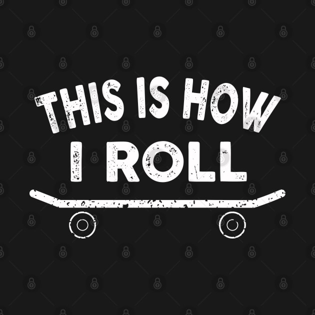 This is how i roll skater by BaderAbuAlsoud