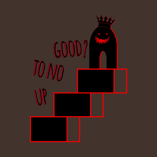 Stairs to up to no good. T-Shirt