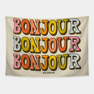 Bonjour Bonjour Bonjour Tapestry