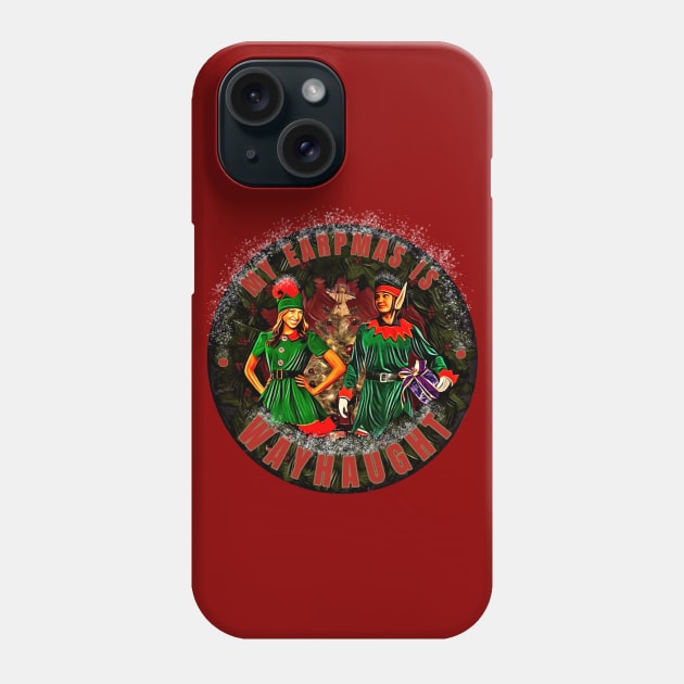 My Earpmas is WayHaught! Phone Case by SurfinAly Design 