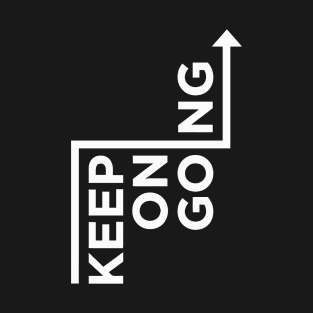 keep on going T-Shirt