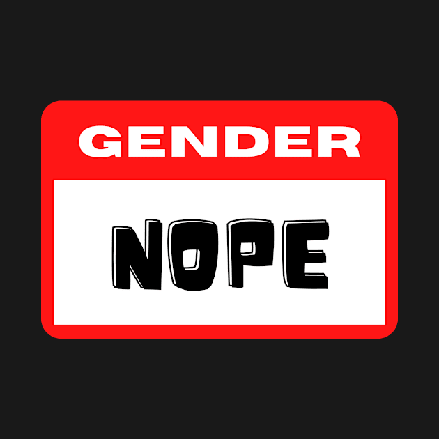 Gender Nope Name Tag by elizabethtruedesigns