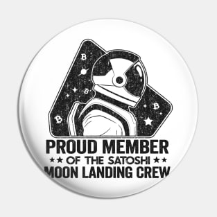 Member Satoshi Moon Landing Crew Funny Bitcoin BTC Pin