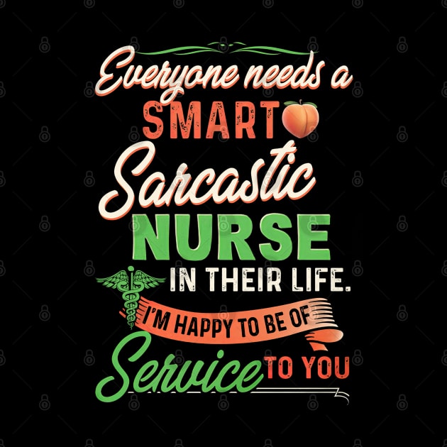 Everyone Needs A Smart Sarcastic Nurse In Their Life by arlenawyron42770