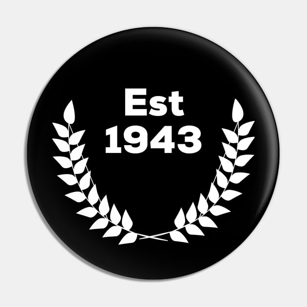 Est. 1943 Pin by ShirtyLife