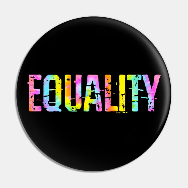 Equality, change, justice, freedom now. Protect, empower, support black lives. Smash the patriarchy. Race, gender, lgbt.  One race human. End racism. Colorful tie dye design Pin by BlaiseDesign