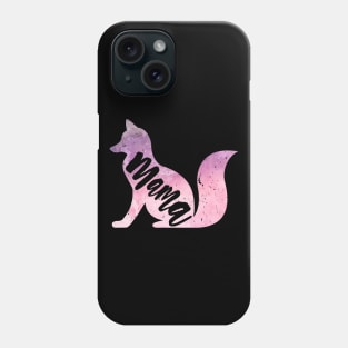 Mama Fox - Fox Lover & Animal Lover Mother's Day Phone Case