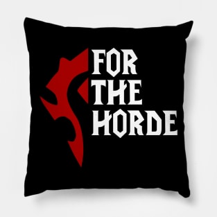 For The Horde! (colour) Pillow