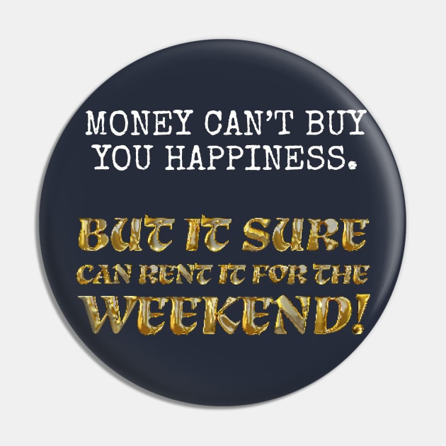 Money can't buy you happiness... Pin by Among the Leaves Apparel