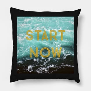 Start Now Pillow