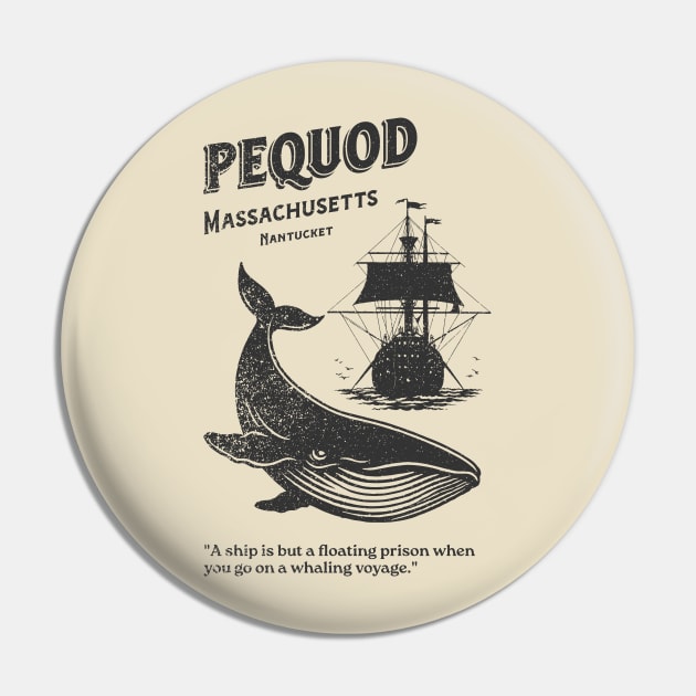 Pequod Pin by Nostalgia Avenue