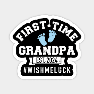 First time grandpa 2024 wish me luck Magnet