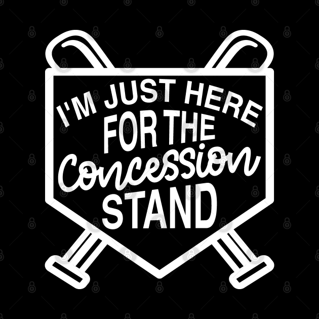 I'm Just Here For The Concession Stand Baseball Softball Cute Funny by GlimmerDesigns