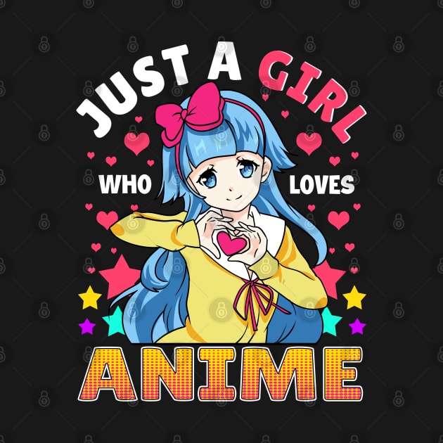 Just A Girl Who Loves Anime by E