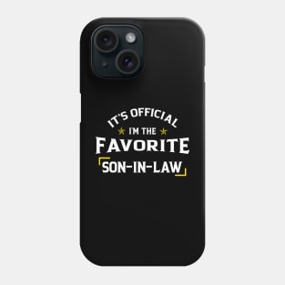 It's Official I'm The Favorite Daughter In Law Funny Family Phone Case