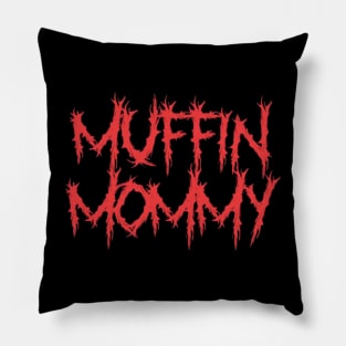 muffin mom Pillow