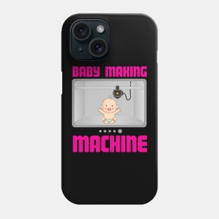 Pregnancy Reveal Announcement Baby Making Machine Phone Case