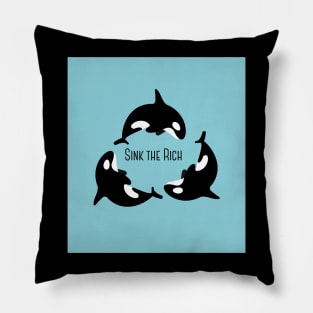 Sink the Rich Orcas Pillow