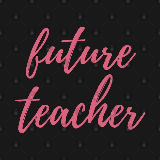 Future Teacher by MSA