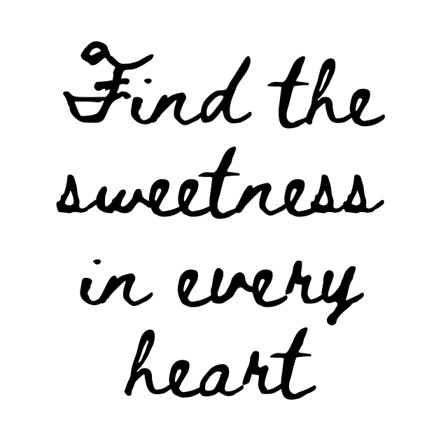 Find the Sweetness in Every Heart by GMAT