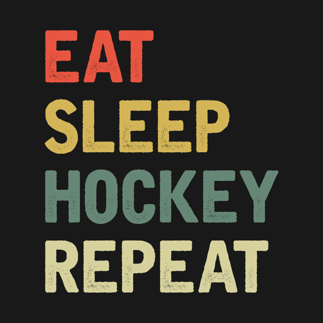 Eat sleep hockey repeat by Iskapa