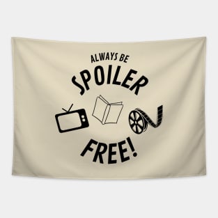 Always Be Spoiler Free Movies Books TV Tapestry