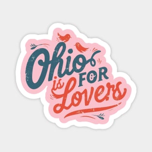 Ohio is for lovers! Magnet