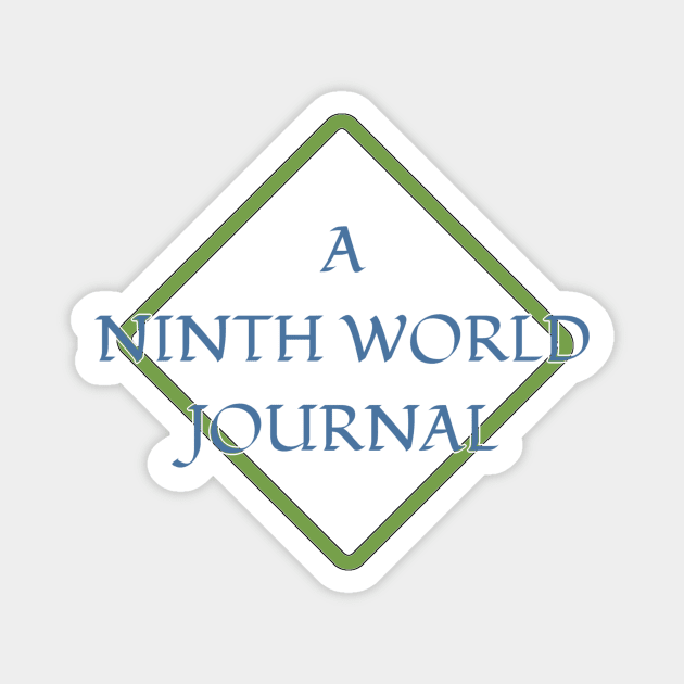 A Ninth World Journal Magnet by A Ninth World Journal