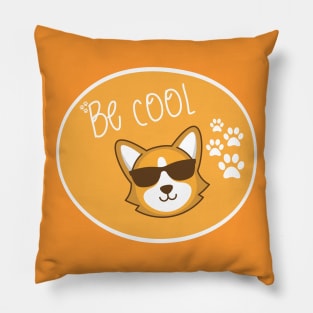 Always be cool Pillow