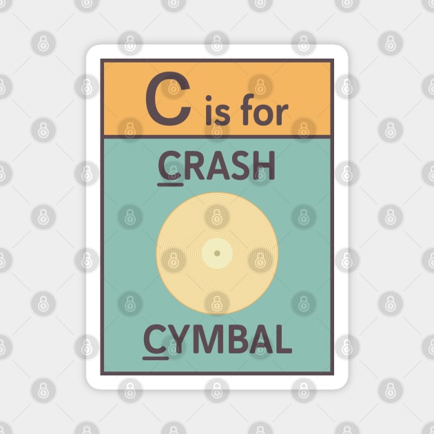 C is for Crash Cymbal Magnet by CuriousCurios