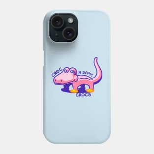 Croc in some Crocs Phone Case