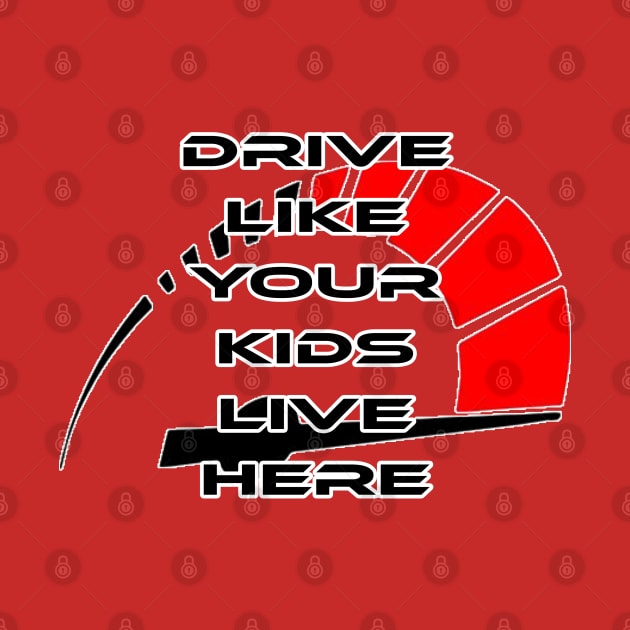 Drive like your kids live here, with rpm by CarEnthusast