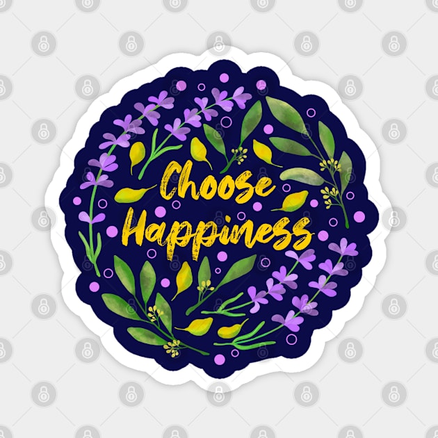 Choose Happiness Magnet by Tebscooler