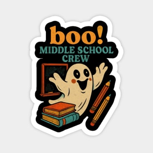 Funny Back To School - Boo! Middle School Crew Magnet