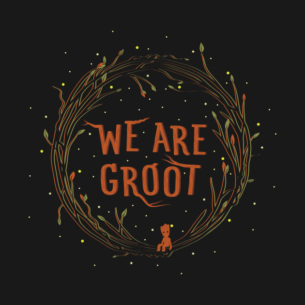 We are Groot - Groot - T-Shirt