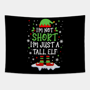 I'm Not Short I'm Just A Tall Elf Xmas Cute Christmas Pajama Tapestry