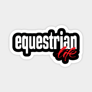 Equestrian Life Magnet