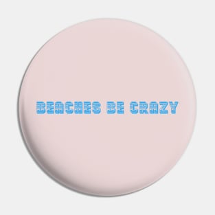 Beaches Pin