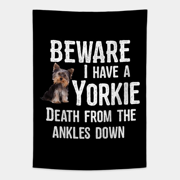 Yorkshire Terrier - Beware I Have A Yorkie Tapestry by Kudostees