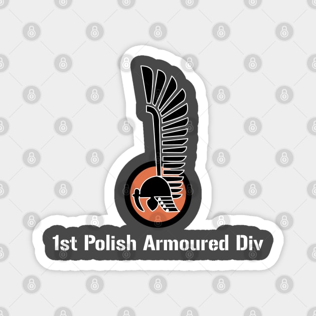 1st Polish Armoured Division (WW2) Magnet by BearCaveDesigns