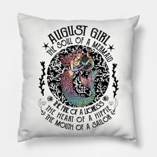 August Girl The Soul Of A Mermaid Hippie T-shirt Pillow