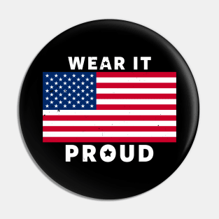 Proud American Flag Day America USA Independence Day 4th of July Gift For Americans Pin